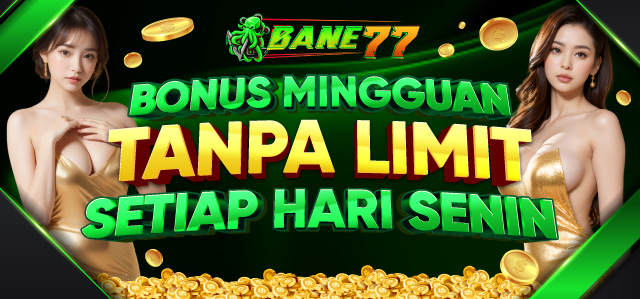 BONUS SETIAP SENIN